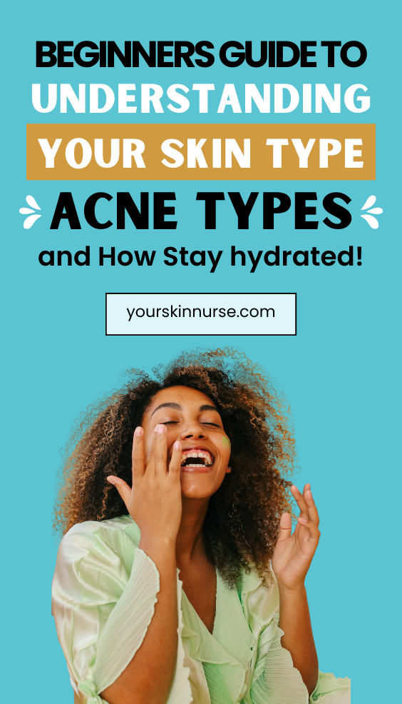 beginners guide to understanding your skin type acne type and how to stay hydrated - Xubian Acne Clinic