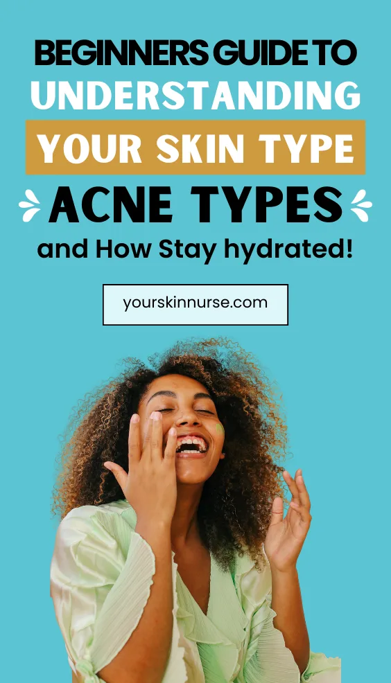 Understanding Your Skin: A Guide to Skin Type, Acne Type, and Hydration Assessment 2 beginners guide to understanding your skin type acne type and how to stay hydrated - Xubian Acne Clinic