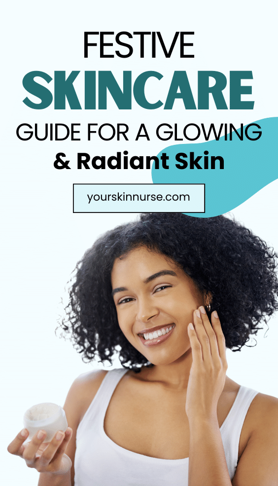 A Pinterest Pin showing a picture of a black woman with radiant skin touching her face and a text overlay that reads: "festive skincare guide for a glowing and radiant skin