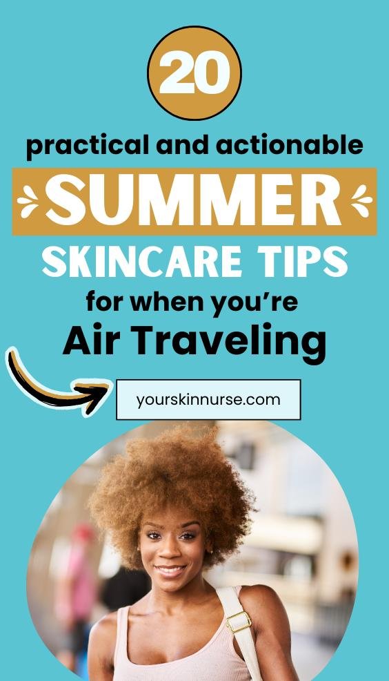 practical and actionable skincare tips for air traveling